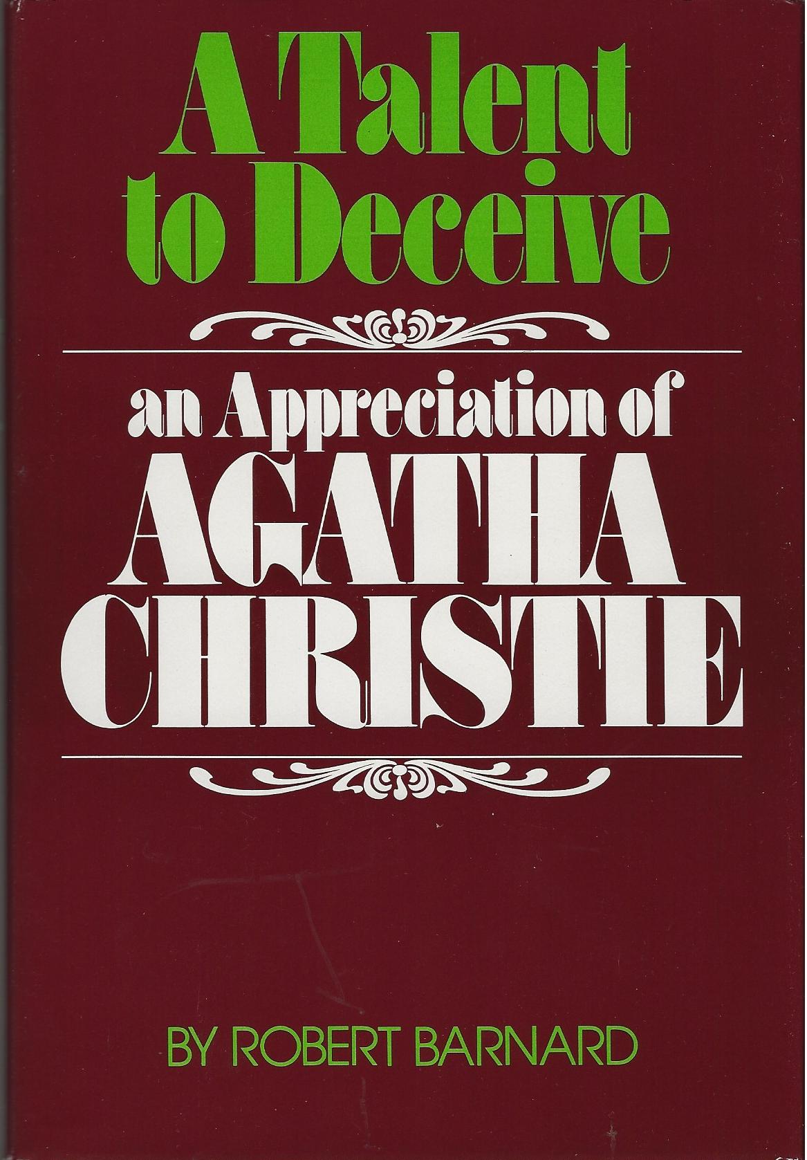 Image for A TALENT TO DECEIVE ~ An Appreciation Of Agatha Christie