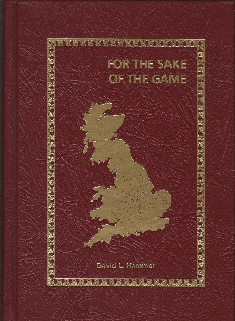 Image for FOR THE SAKE OF THE GAME ~ Being A Further Travel Guide To The England of Sherlock Holmes