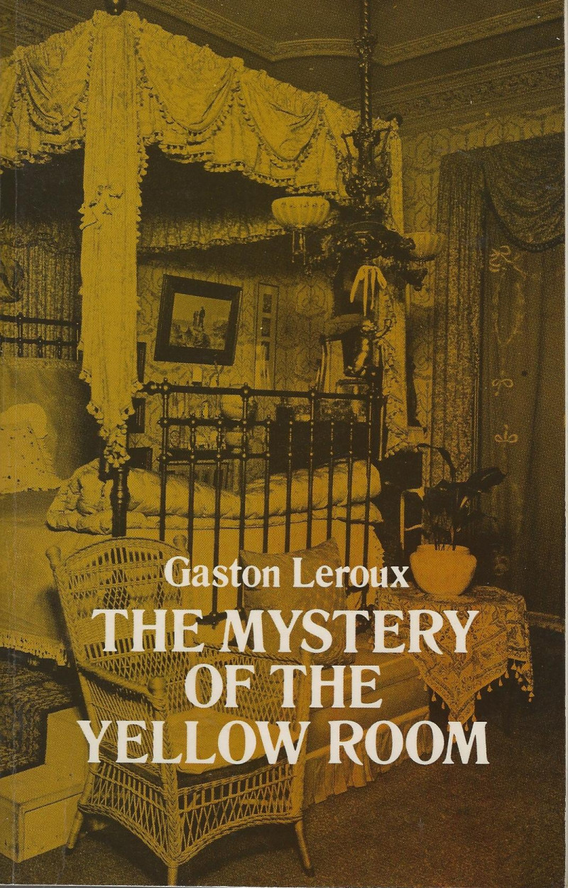 Image for THE MYSTERY OF THE YELLOW ROOM ~ Extraordinary Adventures of  Joseph Rouletabille, Reporter