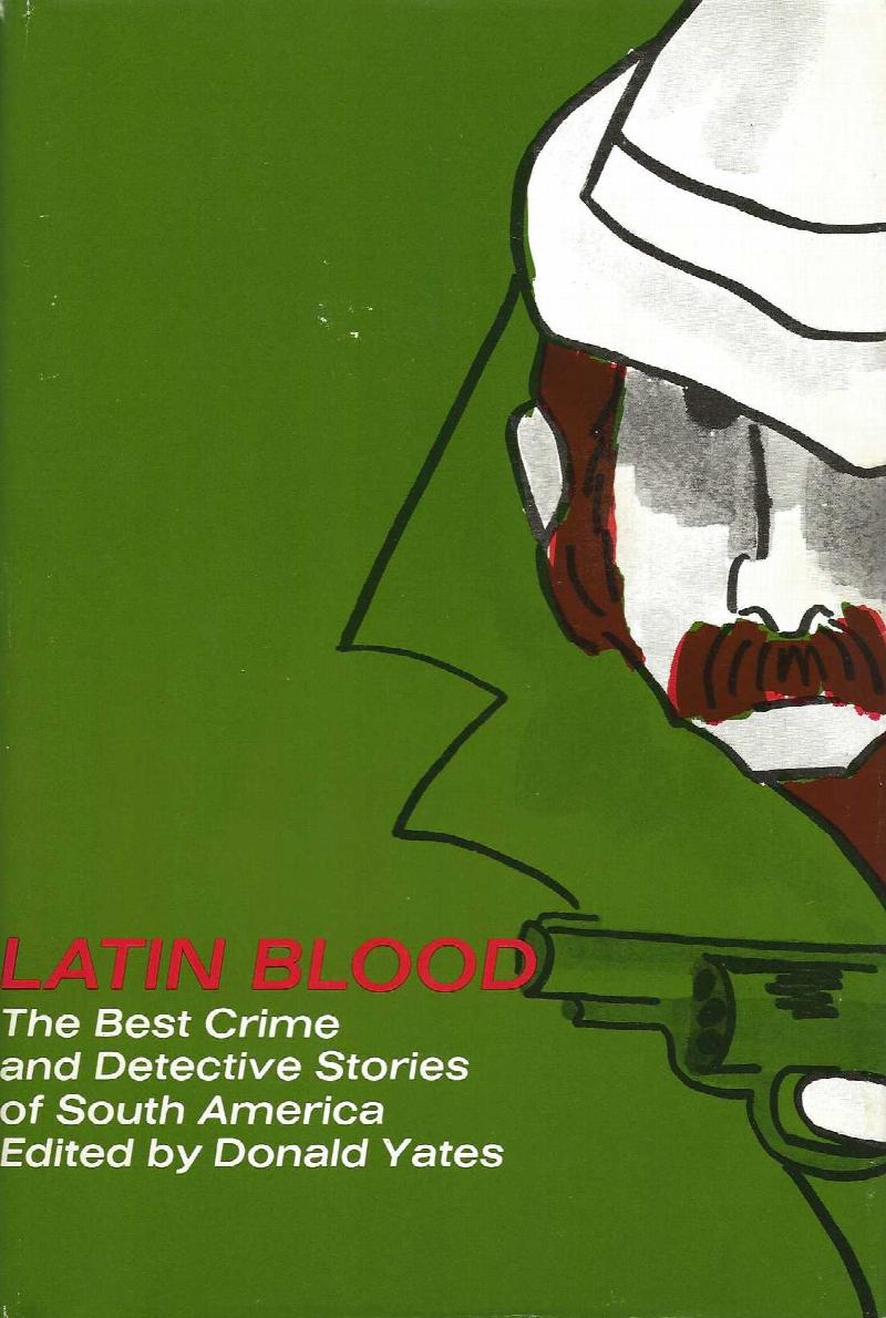 Image for LATIN BLOOD ~ The Best Crime and Detective Stories of South America