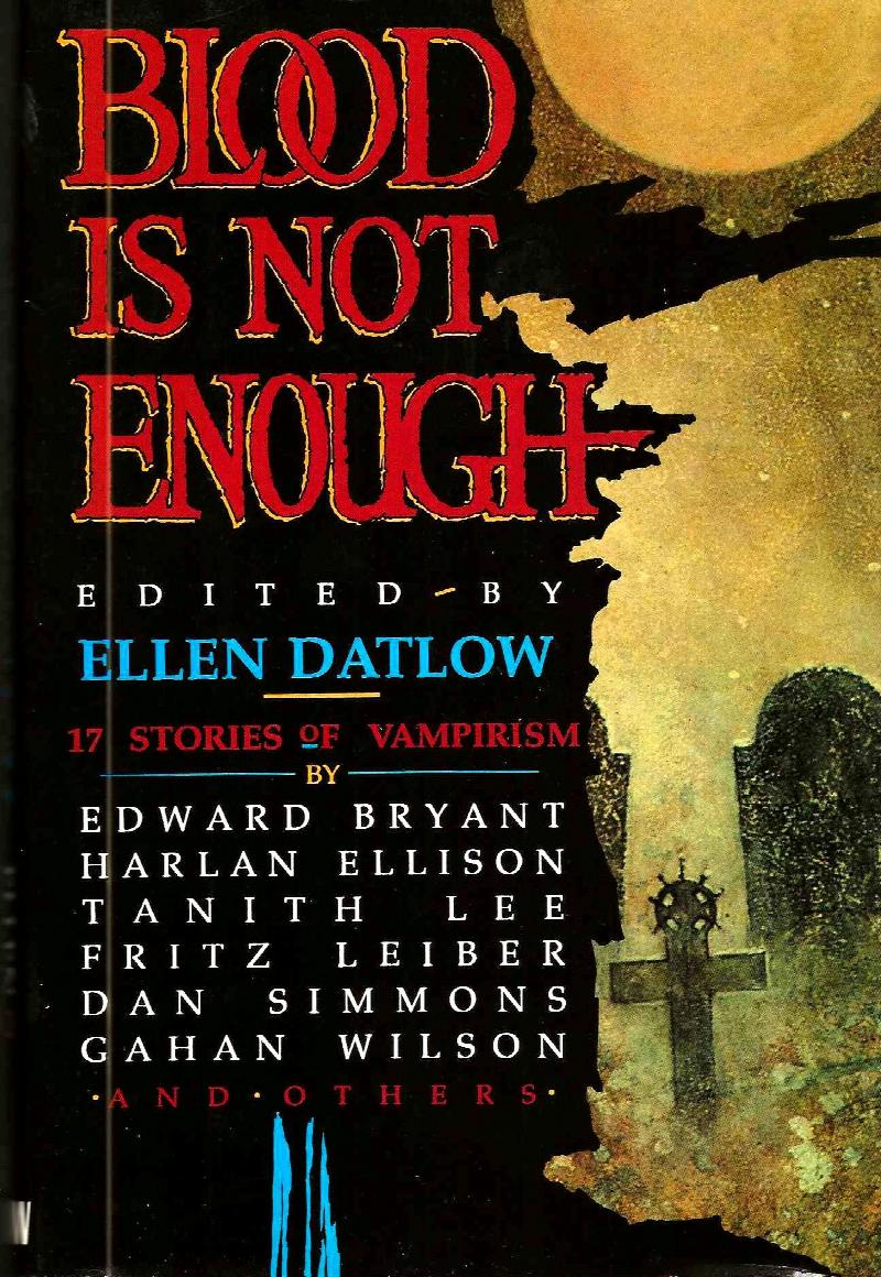 Image for BLOOD IS NOT ENOUGH ~ 17 Stories Of Vampirism